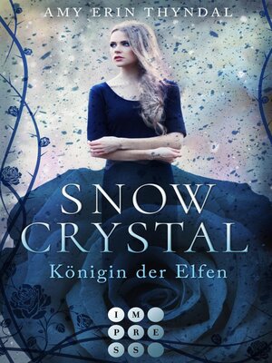cover image of SnowCrystal. Königin der Elfen (Königselfen-Reihe 2)
